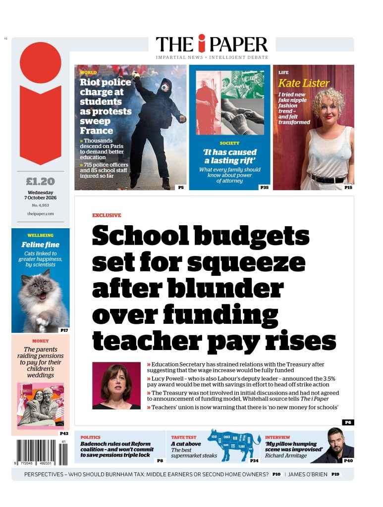 "School budgets set for squeeze after blunder over funding teacher pay rises" reads the headline on the front page of The i Paper.